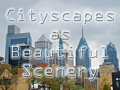 CITYSCAPES as Beautiful Scenery