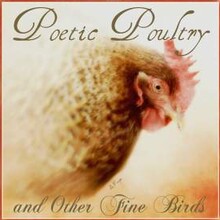 Poetic Poultry 