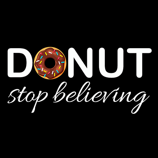 Donut Stop Believing Positive Pink Sprinkles Doughnut Food Painting by Tony Rubino
