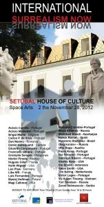 PORTUGAL SURREALISM NOW 2012 SETUBAL HOUSE of CULTURE 