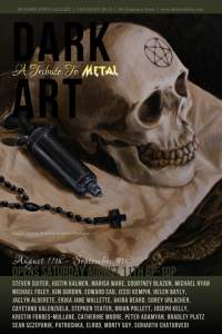 Dark Art A Tribute To Metal Group Show