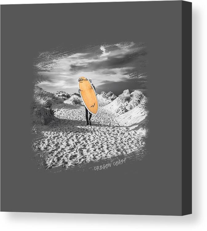 Surfer Canvas Print featuring the photograph One last Ride Shirt Oregon Coast by Bill Posner