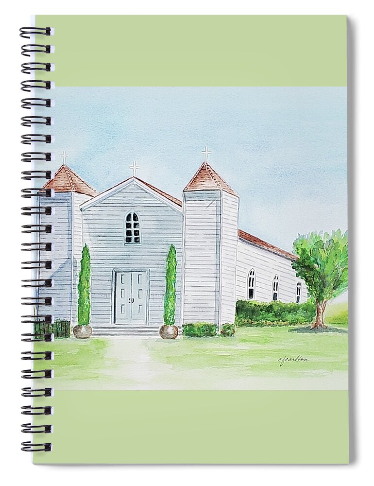 Chapel Spiral Notebook featuring the painting San Ramon Chapel by Claudette Carlton