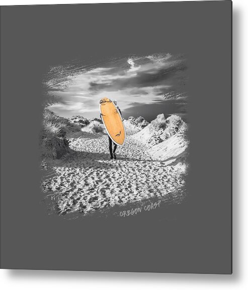 Surfer Metal Print featuring the photograph One last Ride Shirt Oregon Coast by Bill Posner