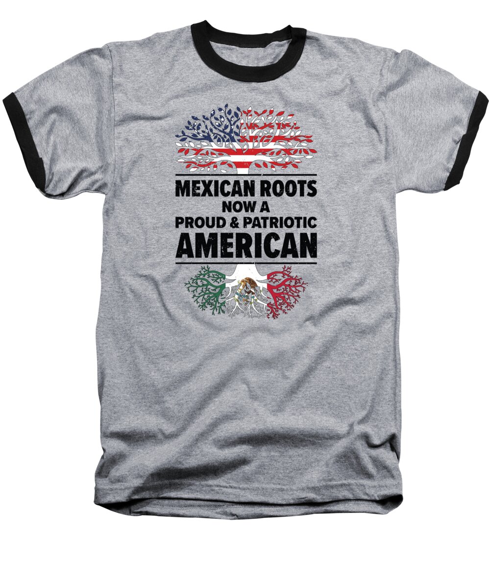 Mexico Baseball T-Shirt featuring the digital art Born Mexican Mexico American USA Citizenship #2 by Toms Tee Store