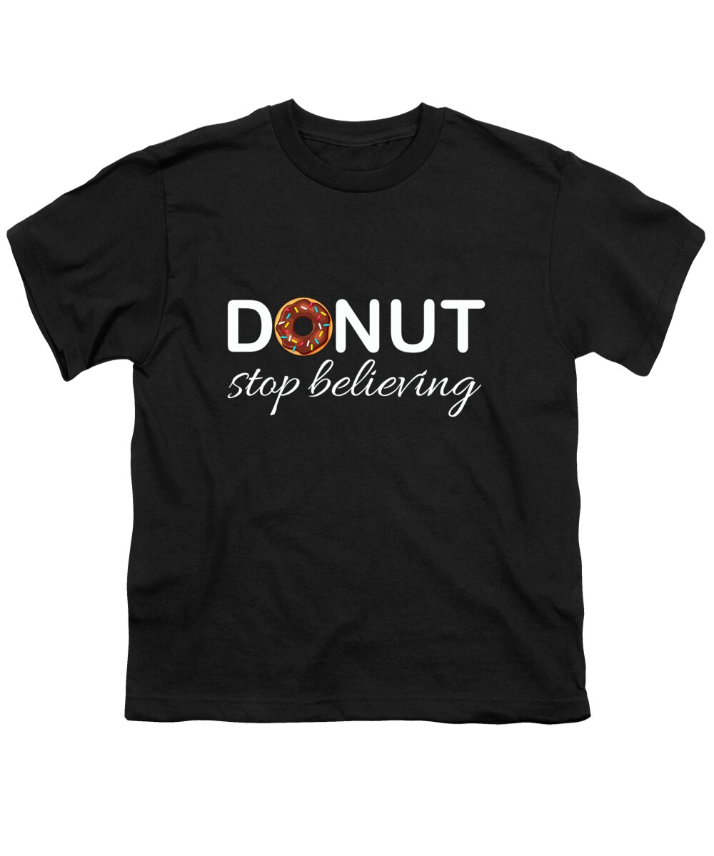 T Shirt Youth T-Shirt featuring the painting Donut Stop Believing Positive Pink Sprinkles Doughnut Food by Tony Rubino
