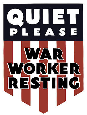 Planes And Aircraft Posters - Quiet Please - War Worker Resting  by War Is Hell Store
