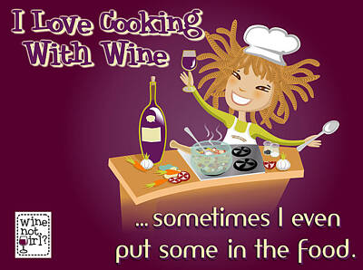 Wine Digital Art Royalty Free Images - Wine Not Girl - Cooking With Wine Royalty-Free Image by Andrea Ribeiro