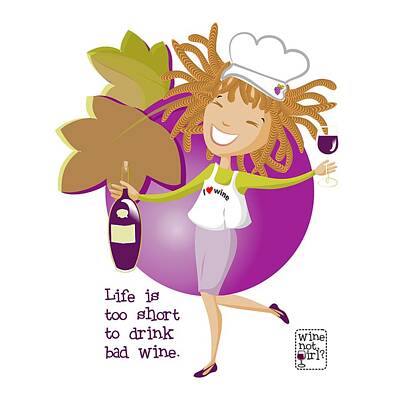 Wine Digital Art Royalty Free Images - Wine Not Girl - Life is too short Royalty-Free Image by Andrea Ribeiro