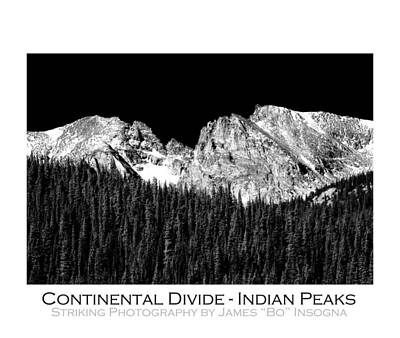 James Bo Insogna Royalty-Free and Rights-Managed Images - Continental Divide - Indian Peaks - Poster by James BO Insogna