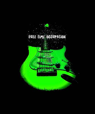Rock And Roll Digital Art - Green Guitar Full Time Occupation by Guitarwacky Fine Art
