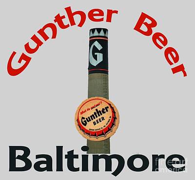 Beer Photos - Gunther Beer Baltimore by Jost Houk