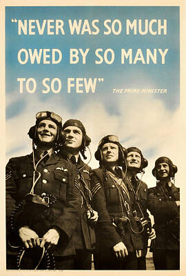 Cities Mixed Media Royalty Free Images - Never Was So Much Owed By So Many To So Few - WW2 Poster Royalty-Free Image by War Is Hell Store