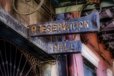 Jazz Photos - Preservation Hall Sign by Jerry Fornarotto