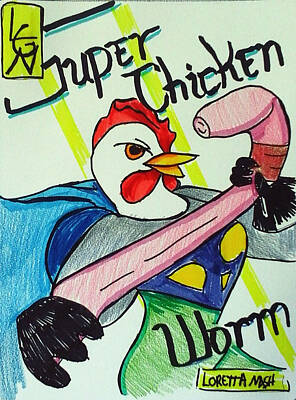Comics Drawings - Super Chicken vs Worm by Loretta Nash