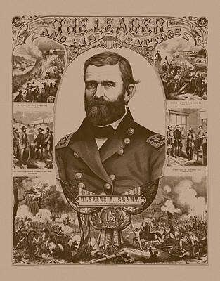 Landmarks Mixed Media - The Leader And His Battles - General Grant by War Is Hell Store