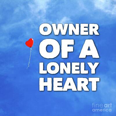 Music Digital Art - Owner of a Lonely Heart by Esoterica Art Agency