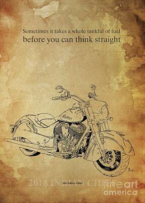 Cities Drawings - 2018 Indian Chief, Original Artwork. Motorcycle quote by Drawspots Illustrations