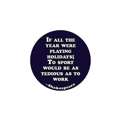 Boho Christmas -  To sport would be as tedious as to work  #shakespeare #shakespearequote by TintoDesigns