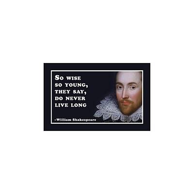 Modern Man Classic London - So wise so young #shakespeare #shakespearequote by TintoDesigns