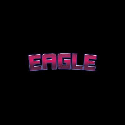 Birds Digital Art - Eagle #Eagle by Tinto Designs