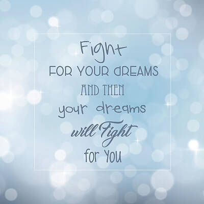 Farmhouse - Fight For Your Dreams by Gina Dsgn