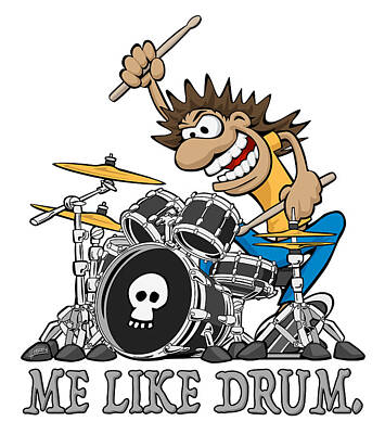Rock And Roll Digital Art - Me Like Drum. Wild Drummer Cartoon Illustration by Jeff Hobrath