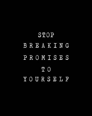 Digital Art Rights Managed Images - Stop Breaking Promises To Yourself 01 - Minimal Typography - Typewriter Print - Black Royalty-Free Image by Studio Grafiikka