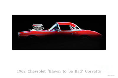 Architecture David Bowman - 1962 Corvette Blown to be Bad Convertible by Dave Koontz