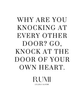 Barnyard Animals - 9 Love Poetry Quotes by Rumi Poems Sufism 220518  Why are you knocking at every other door? Go, knoc by Valourine Arts And Designs