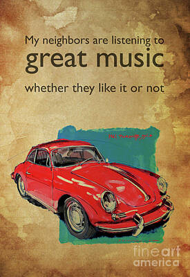 Music Drawings - My neighbors are listening to great music,whether they like it or not,Car Quote,Original Drawing by Drawspots Illustrations