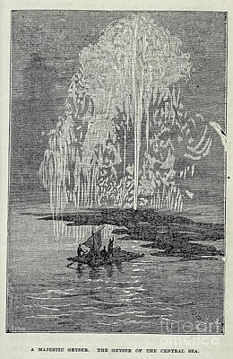 Science Fiction Drawings - A Majestic Geyser. The Geyser of the Central Sea p1 by Historic illustrations