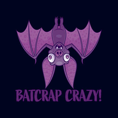 Digital Art - Batcrap Crazy Wacky Cartoon Bat by John Schwegel