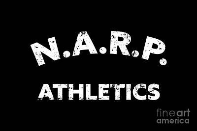 Athletes Digital Art - Distressed NARP Athletics White by College Mascot Designs