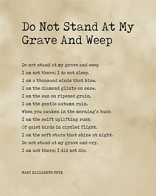 Royalty-Free and Rights-Managed Images - Do Not Stand At My Grave And Weep - Mary Elizabeth Frye Poem - Literature Typewriter Print 1 Vintage by Studio Grafiikka