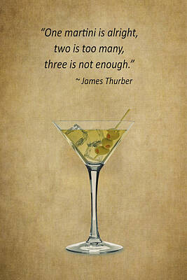 Martini Royalty-Free and Rights-Managed Images - Funny Martini Quote by Dale Kincaid