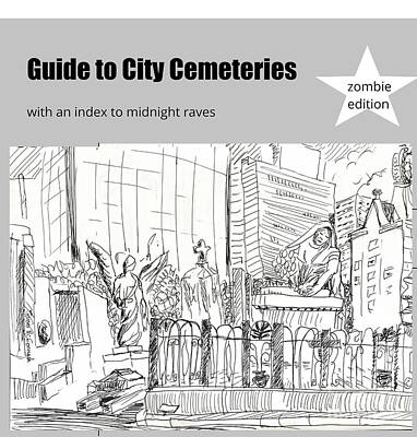 City Scenes Drawings - Guide to City Cemeteries by James McCormack