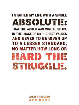 Mixed Media Royalty Free Images - I started my life with a single absolute - Ayn Rand - Atlas Shrugged Quote 04 - Typographic Print Royalty-Free Image by Studio Grafiikka