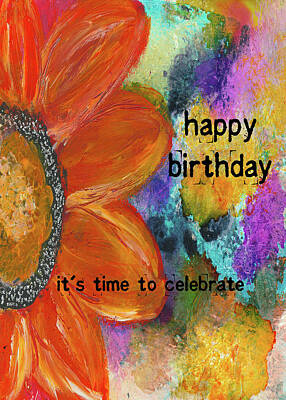 Sunflowers Mixed Media - Its Time To Celebrate Birthday Card Art by Kathleen Tennant by Kathleen Tennant