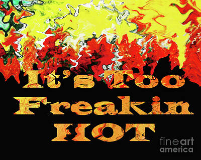 Solar System Posters - Its Too Freakin Hot 2 by Sharon Williams Eng
