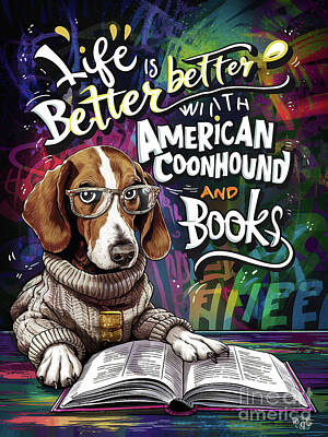 Landmarks Digital Art - Life is better with American English Coonhound and books by Rhys Jacobson