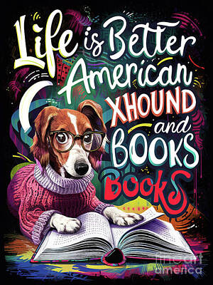 Landmarks Digital Art - Life is better with American Foxhound and books by Rhys Jacobson