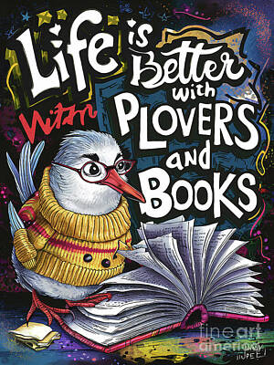 Birds Digital Art - Life is better with Plovers and books by Rhys Jacobson
