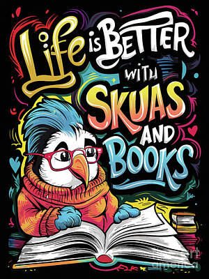 Birds Digital Art - Life is better with Skuas and books by Rhys Jacobson
