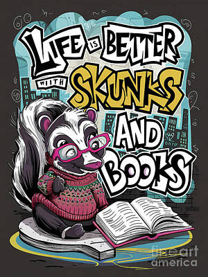 Cities Digital Art - Life is better with Skunks and books by Rhys Jacobson