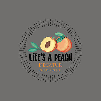 Street Posters - Lifes a Peach - Decatur, Georgia by Gestalt Imagery