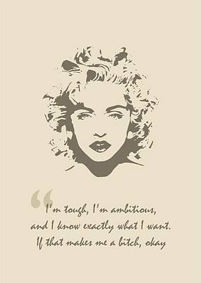 Celebrities Digital Art - Madonna Quote by Ahmad Nusyirwan