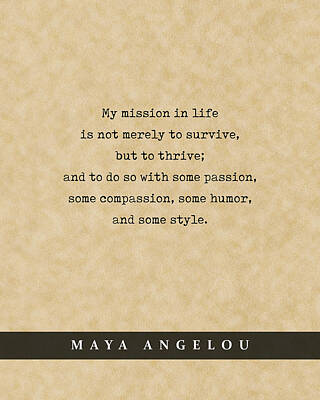 Royalty-Free and Rights-Managed Images - Maya Angelou - Quote Print - Literary Poster 01 by Studio Grafiikka