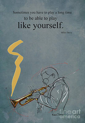 Musician Drawings - Miles Davis quote, Sometimes you have to play a long time... Original handmade artwork by Drawspots Illustrations