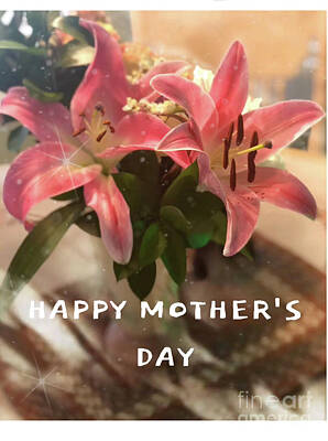 Lilies Digital Art - Mothers Day Card by Karen Francis